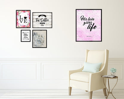 His love gives life, John 10:10-11 Quote Wood Framed Print Home Decor Wall Art Gifts