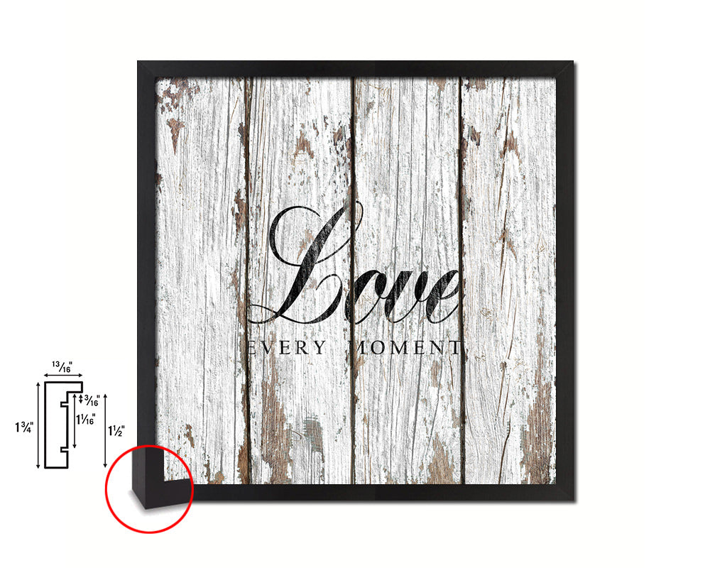 Love every moment Quote Framed Print Home Decor Wall Art Gifts