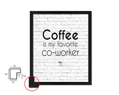 Coffee is my favorite co-worke Quote Framed Artwork Print Wall Decor Art Gifts