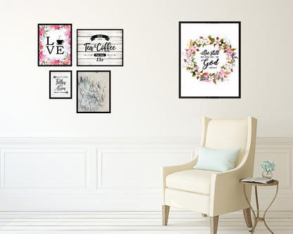 Be still and know that I am God, Psalm 46:10 Quote Wood Framed Print Home Decor Wall Art Gifts