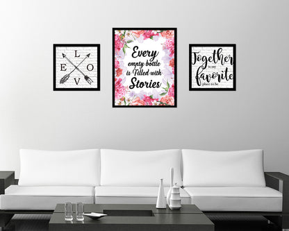 Every Empty Bottle Is Filled With Stories Quote Framed Artwork Print Wall Decor Art Gifts