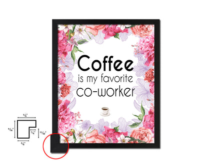 Coffee is my favorite co-worke Quote Framed Artwork Print Wall Decor Art Gifts