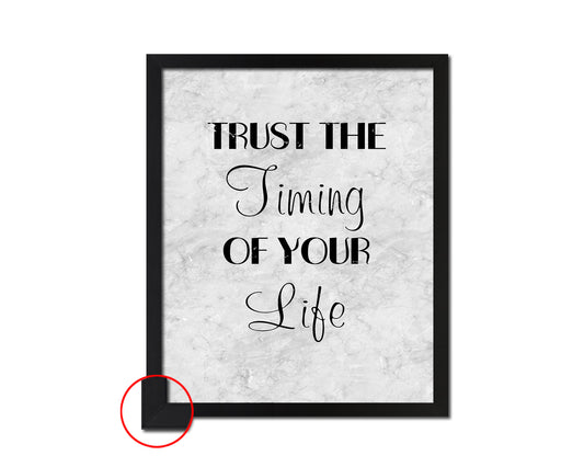 Trust the timing of your life Quote Framed Print Wall Art Decor Gifts