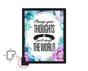 Change your thoughts & you'll chang the world Quote Boho Flower Framed Print Wall Decor Art