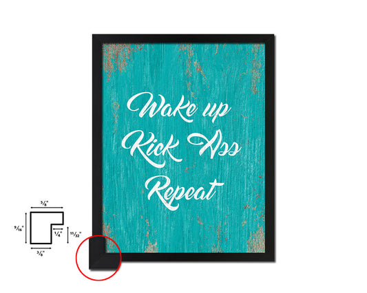 Wake up Kick ass Repeat Quote Saying Framed Print Home Decor Wall Art Gifts