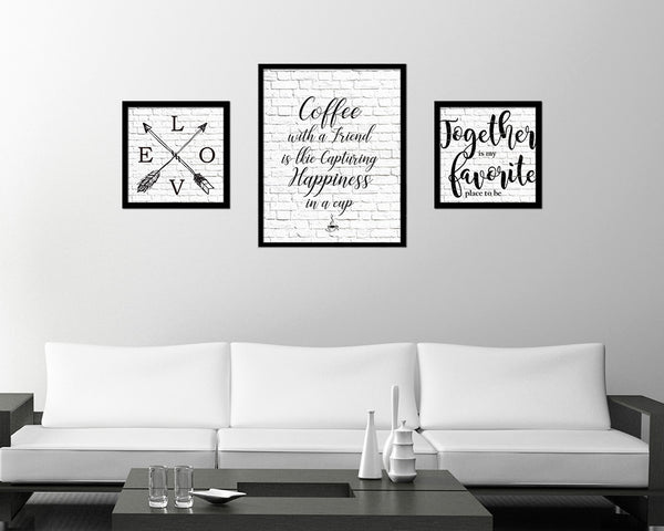 Coffee with a friend is like capturing happiness in a cup Quote Framed Artwork Print Wall Decor Art Gifts