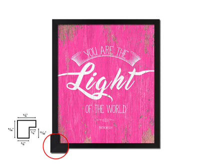 You are the Light of the world Matthew 5:14 Quote Framed Print Home Decor Wall Art Gifts