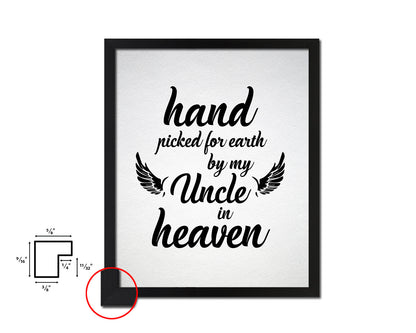 Hand picked for earth by our uncle in heaven Quote Framed Print Wall Art Decor Gifts