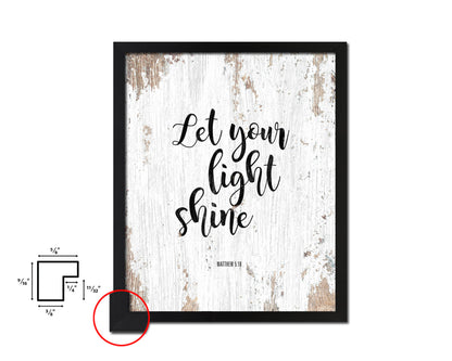 Let your light shine, Matthew 5:16 Quote Framed Print Home Decor Wall Art Gifts