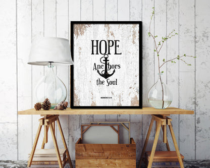 Hope anchors the soul, Hebrews 6:19 Quote Wood Framed Print Home Decor Wall Art Gifts