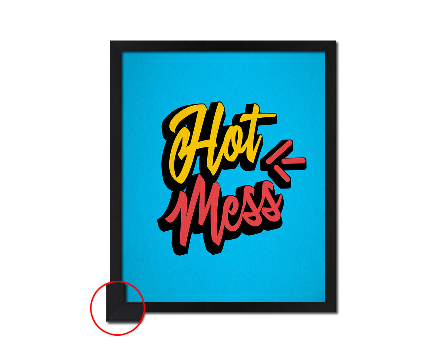 Hot Mess Quote Framed Print Wall Decor Art Gifts