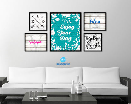 Enjoy your day Quote Framed Print Home Decor Wall Art Gifts