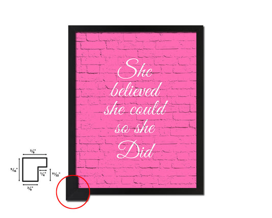 She believed she could so she did Quote Saying Framed Print Home Decor Wall Art Gifts