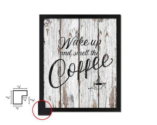 Wake up and smell the coffee Quote Framed Artwork Print Wall Decor Art Gifts