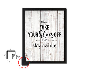Please take your shoes off White Wash Quote Framed Print Wall Decor Art