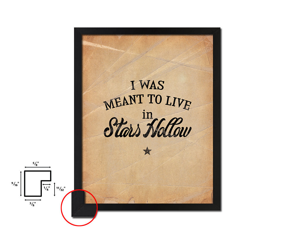 I was meant to live in stars hollow Quote Paper Artwork Framed Print Wall Decor Art