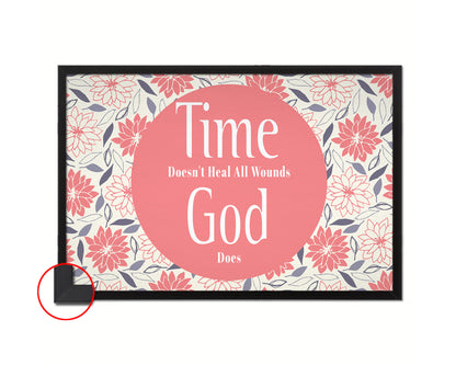 Time doesn't heal all wounds God does Bible Verse Scripture Framed Art