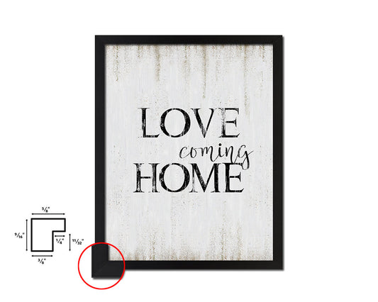 Love coming home Quote Wood Framed Print Wall Decor Art