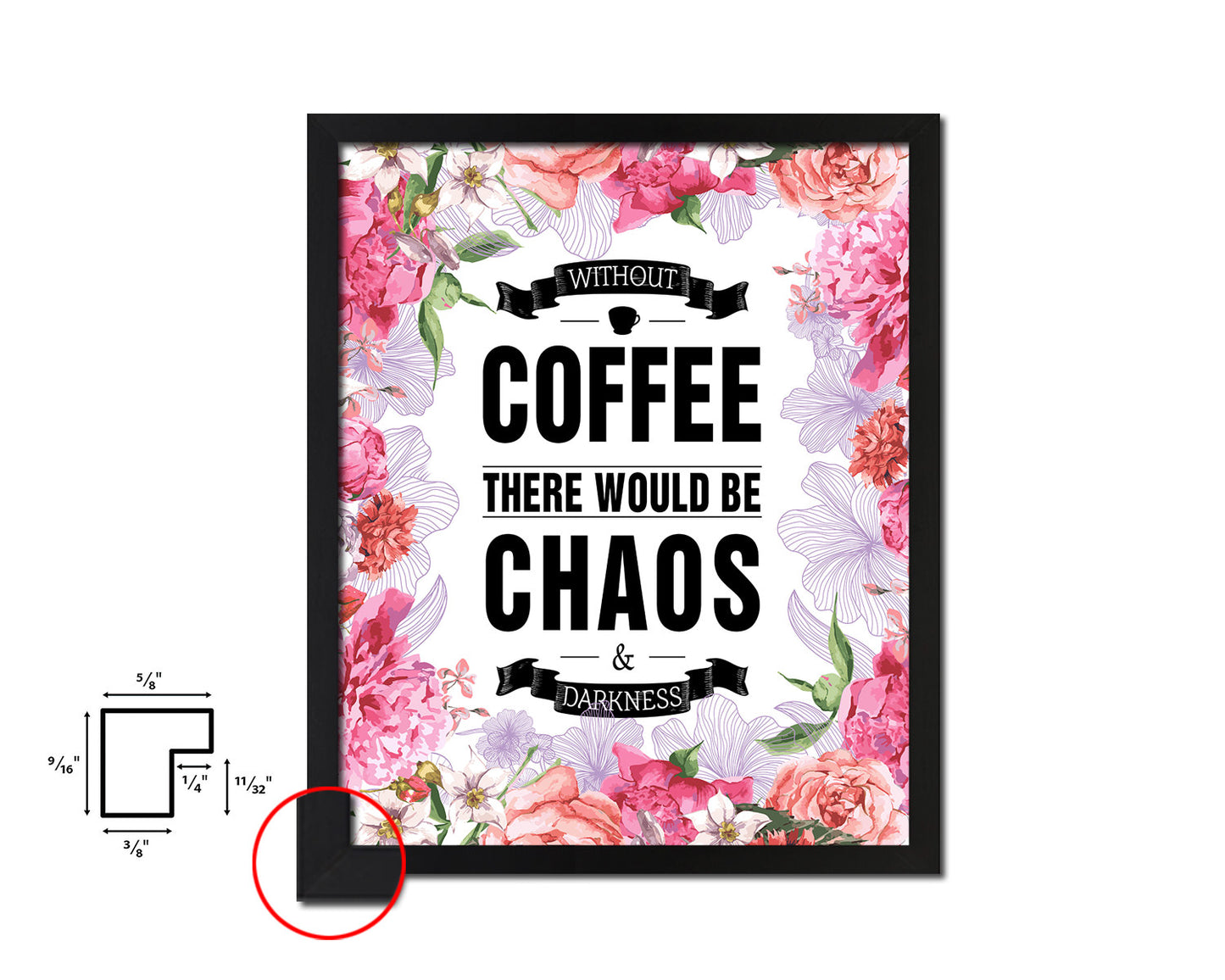 Without coffee there would be chaos & darkness Quote Framed Artwork Print Wall Decor Art Gifts