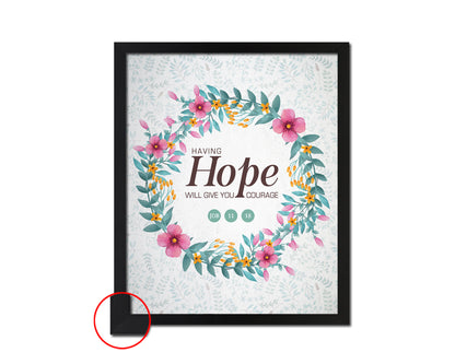 Having hope will give you courage, Job 11:18 Bible Verse Scripture Framed Print Wall Decor Art Gifts