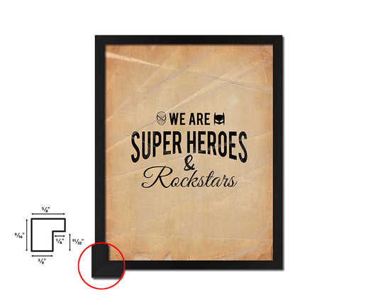 We are super he& rockstars Quote Paper Artwork Framed Print Wall Decor Art