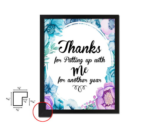 Thanks for putting up with me Quote Boho Flower Framed Print Wall Decor Art