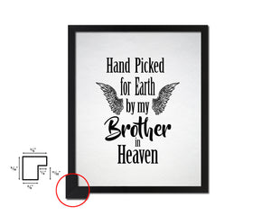 Hand picked for earth by our brother in heaven Quote Framed Print Wall Art Decor Gifts