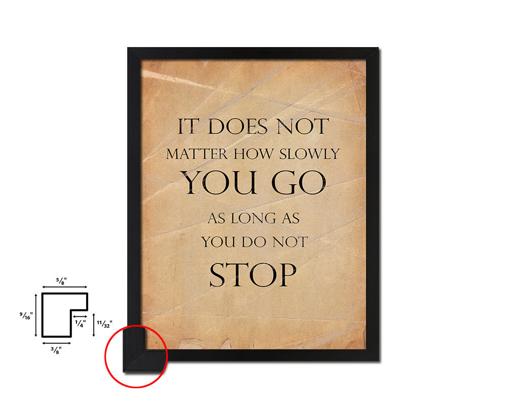 It does not matter how slowly Quote Paper Artwork Framed Print Wall Decor Art