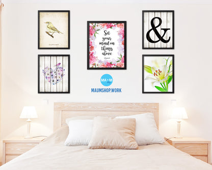 Set your mind on things above, Colossians 3-2 Quote Framed Print Home Decor Wall Art Gifts