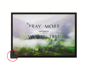Pray more Worry less, Matthew 6:34 Bible Verse Scripture Framed Print Wall Decor Art Gifts