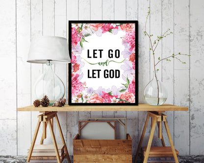 Let go and let God Quote Framed Print Home Decor Wall Art Gifts