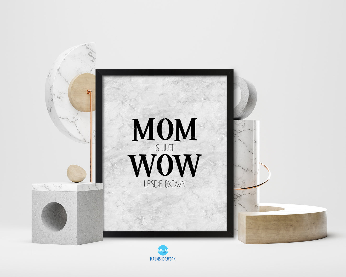 Mom is just wow upside down Quote Framed Print Wall Art Decor Gifts