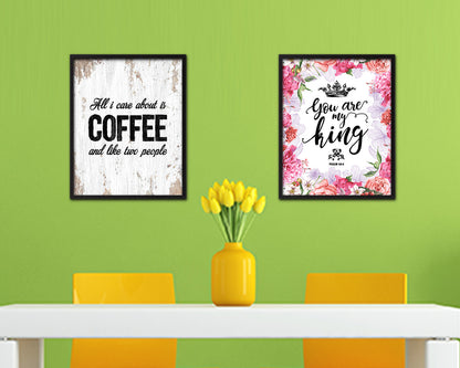 All I care about is coffee and like two people Quote Framed Artwork Print Wall Decor Art Gifts