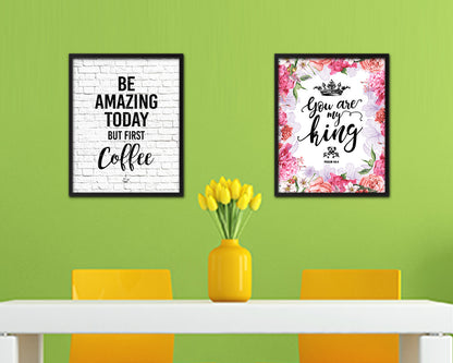 Be amazing today but first coffee Quote Framed Artwork Print Wall Decor Art Gifts