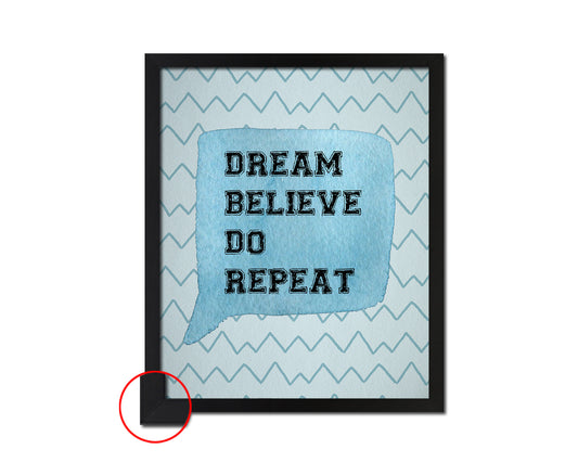 Dream believe do repeat Quote Framed Print Wall Decor Art Gifts