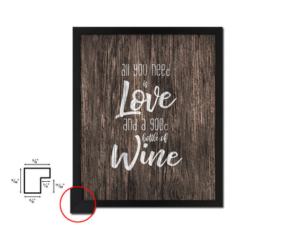 All you need is love and a good bottle Quote Wood Framed Print Wall Decor Art Gifts