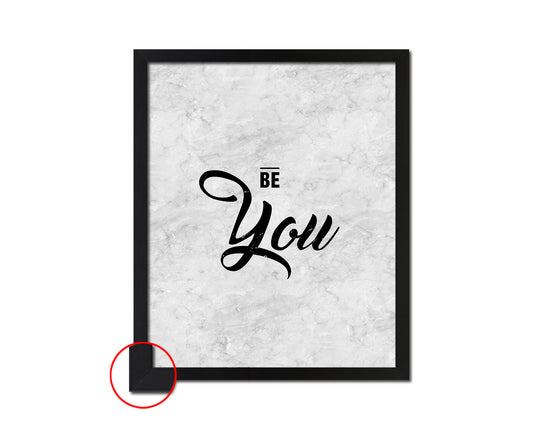 Be You Inspirational Quote Framed Print Wall Art Decor Gifts