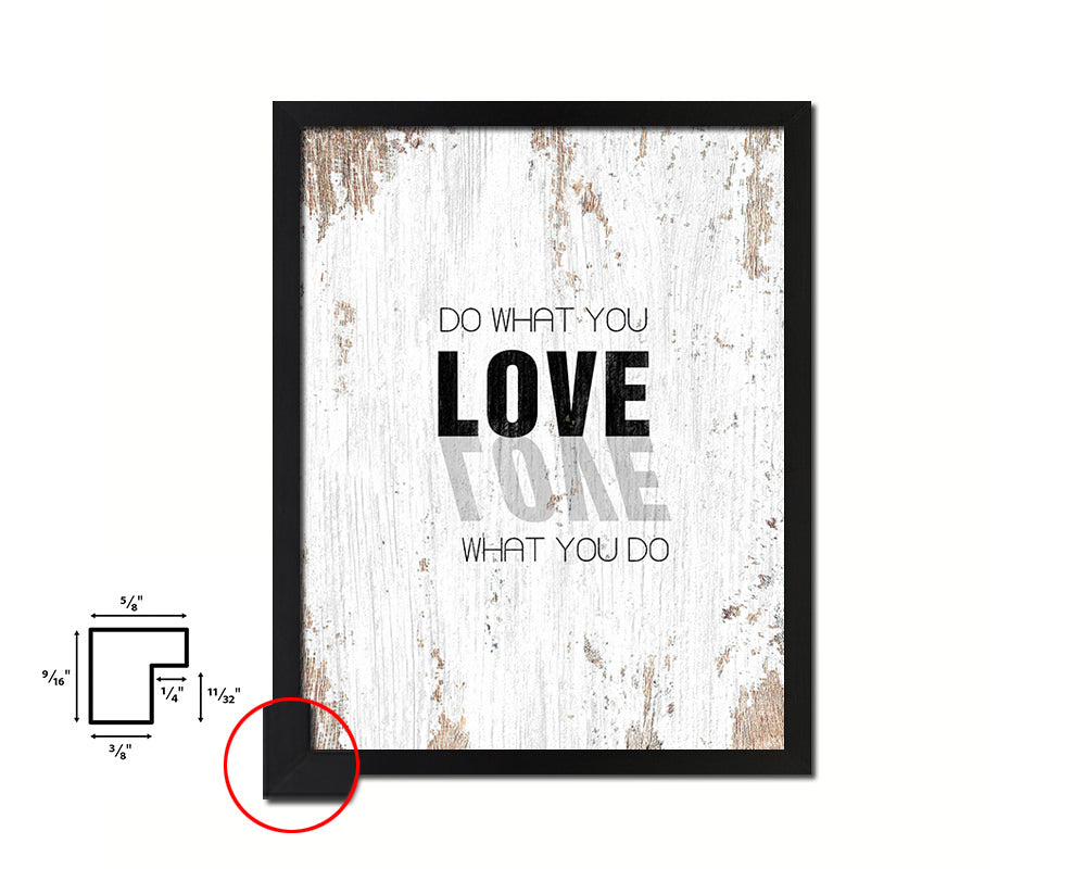 Do what you Love, Love what you do Quote Framed Print Home Decor Wall Art Gifts