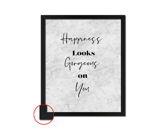 Happiness looks gorgeous on you Quote Framed Print Wall Art Decor Gifts