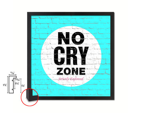 No Cry Zone Shabby Chic Sign Wood Framed Art Paper Print Wall Decor Gifts