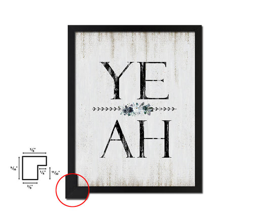 YEAH Quote Wood Framed Print Wall Decor Art