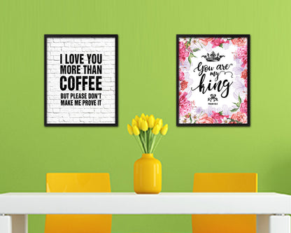 I love you more than coffee Quote Framed Artwork Print Wall Decor Art Gifts