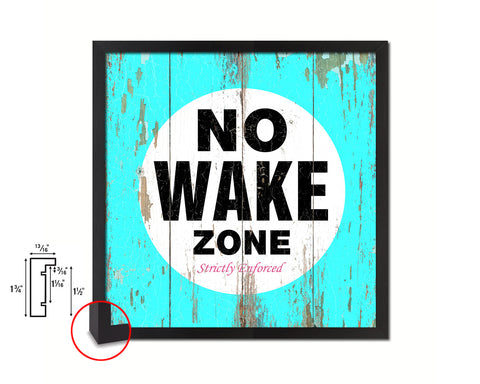 No Wake Zone Shabby Chic Sign Wood Framed Art Paper Print Wall Decor Gifts