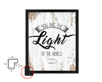 You are the Light of the world, Matthew 5:14 Quote Framed Print Home Decor Wall Art Gifts