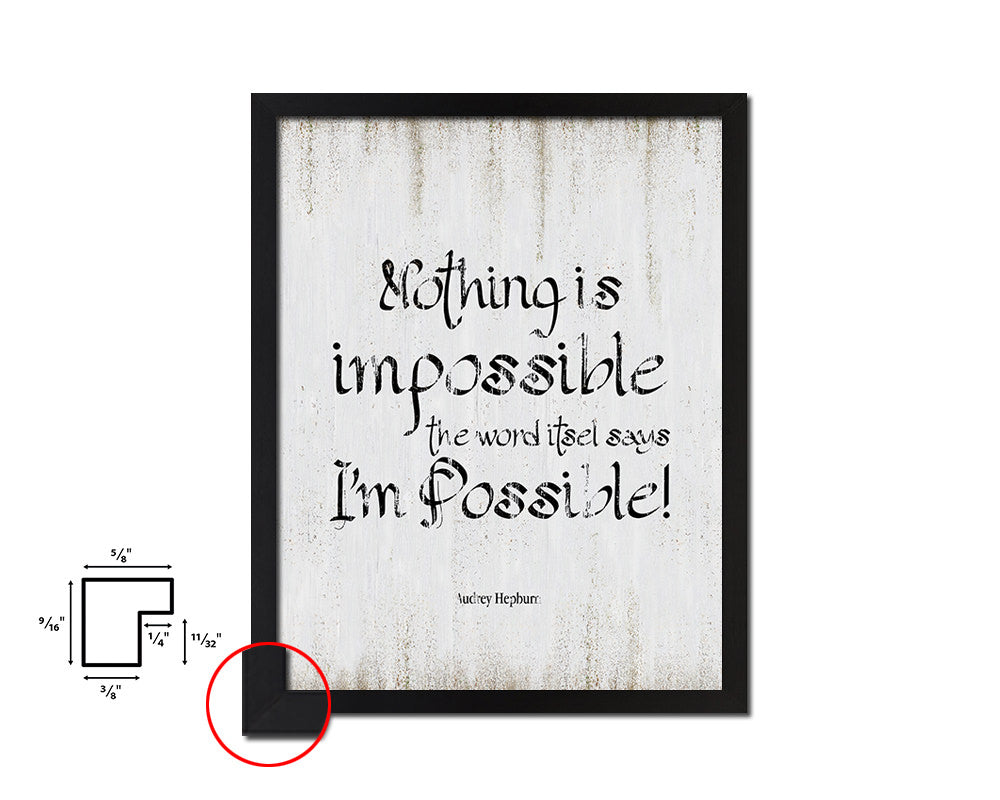 Nothing is impossible the world Quote Wood Framed Print Wall Decor Art