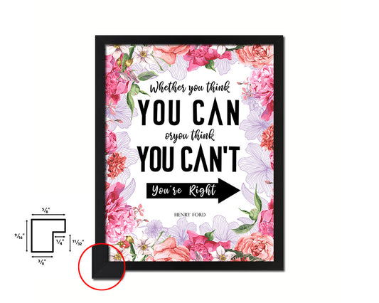 Whether you think you can, Henry Ford Quote Framed Print Home Decor Wall Art Gifts