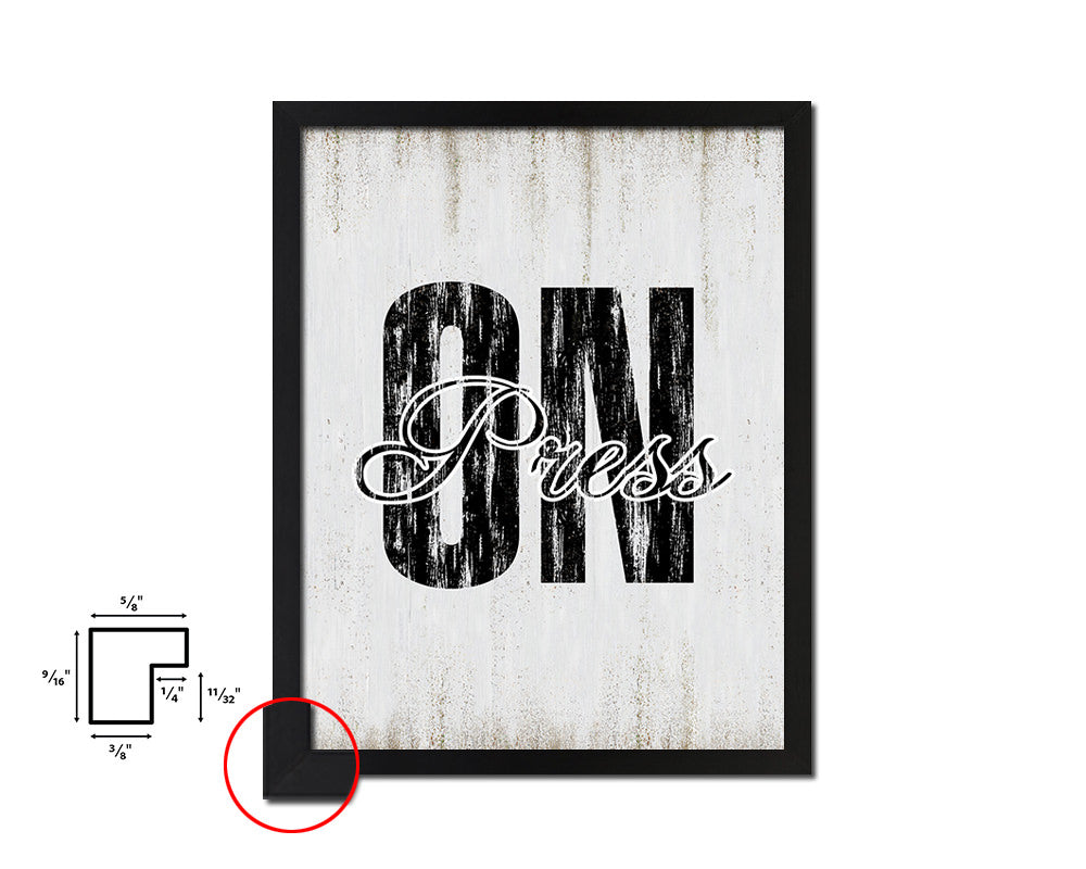 Press On Quote Wood Framed Print Wall Decor Art