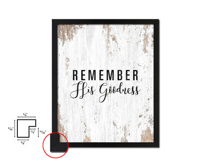 Remember His Goodness Quote Framed Print Home Decor Wall Art Gifts