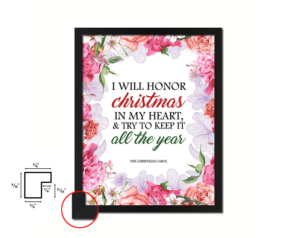 I will honor Christmas in my heart Quote Framed Print Home Decor Wall Art Gifts