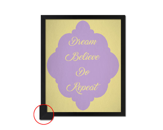 Dream believe do repeat Quote Framed Print Wall Decor Art Gifts